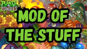 Plants vs Zombies mod of the stuff