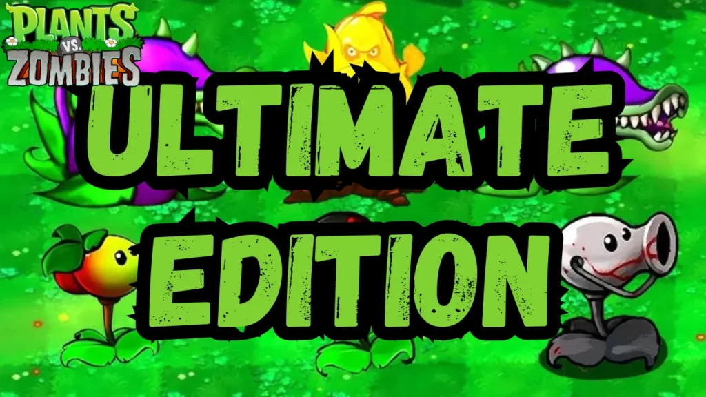 pvz ultimate edition mod