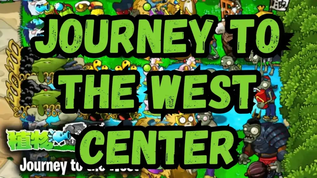 Plants-vs-Zombies-Journey-To-The-West-Center-mod