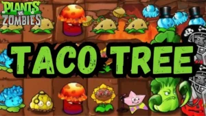 Plants vs Zombies Taco Tree MOD